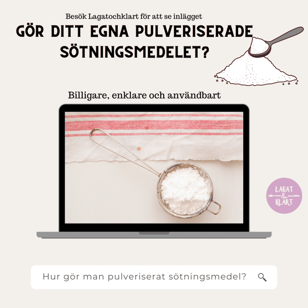 Hur gör man pulveriserat sötningsmedel?  ​